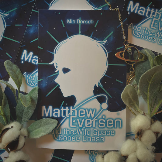 Matthew Eversen and the Wild Space Goose Chase (Illustrated Edition)